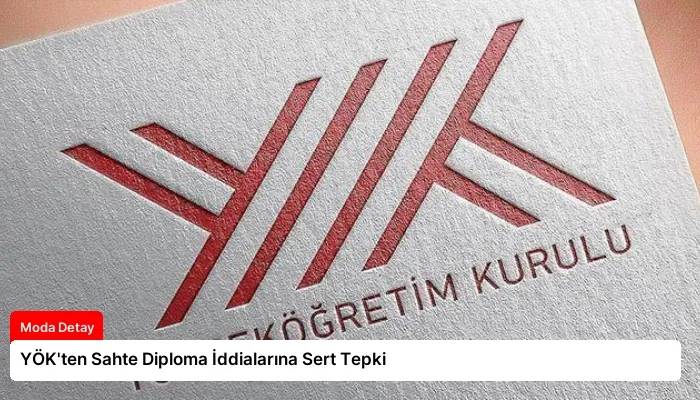 YÖK’ten Sahte Diploma İddialarına Sert Tepki