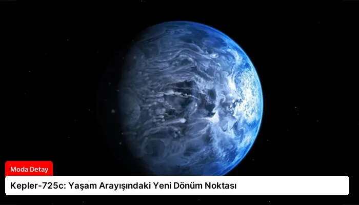 Kepler-725c: Yaşam Arayışındaki Yeni Dönüm Noktası