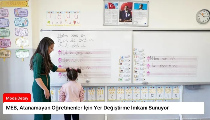 MEB, Atanamayan Öğretmenler İçin Yer Değiştirme İmkanı Sunuyor