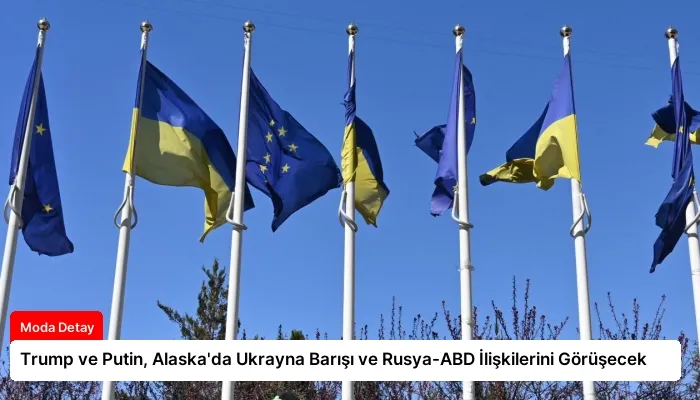 Trump ve Putin, Alaska’da Ukrayna Barışı ve Rusya-ABD İlişkilerini Görüşecek
