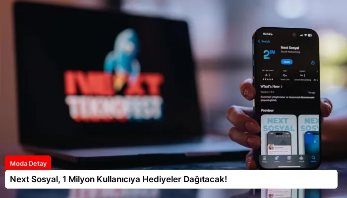Next Sosyal, 1 Milyon Kullanıcıya Hediyeler Dağıtacak!