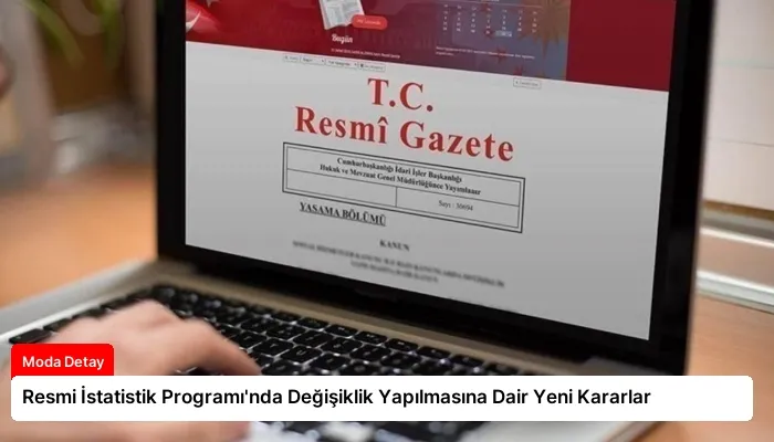 Resmi İstatistik Programı’nda Değişiklik Yapılmasına Dair Yeni Kararlar