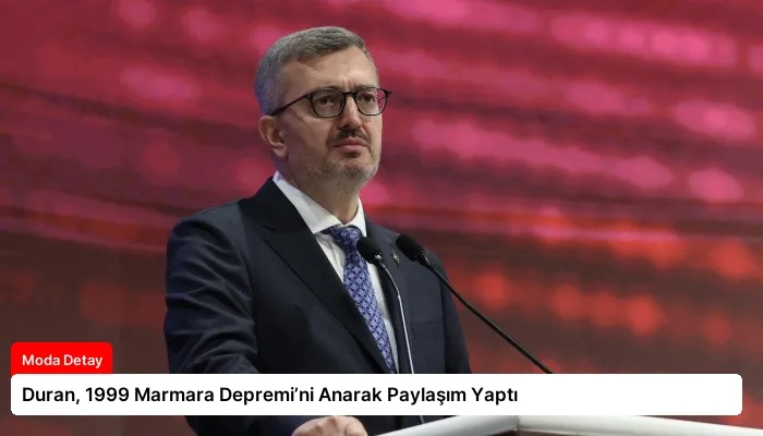 Duran, 1999 Marmara Depremi’ni Anarak Paylaşım Yaptı