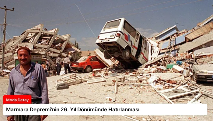 Marmara Depremi’nin 26. Yıl Dönümünde Hatırlanması