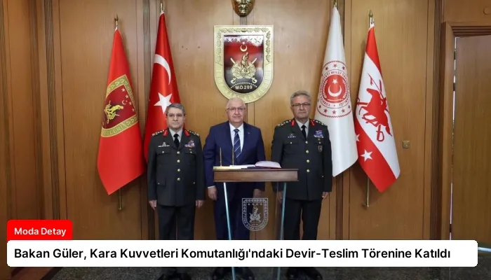 Bakan Güler, Kara Kuvvetleri Komutanlığı’ndaki Devir-Teslim Törenine Katıldı