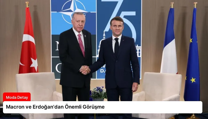 Macron ve Erdoğan’dan Önemli Görüşme