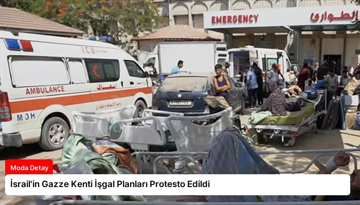 İsrail’in Gazze Kenti İşgal Planları Protesto Edildi