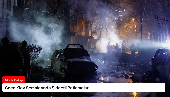 Gece Kiev Semalarında Şiddetli Patlamalar