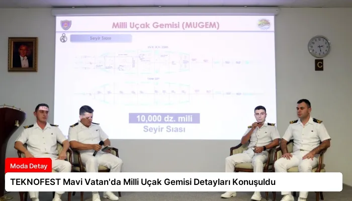 TEKNOFEST Mavi Vatan’da Milli Uçak Gemisi Detayları Konuşuldu