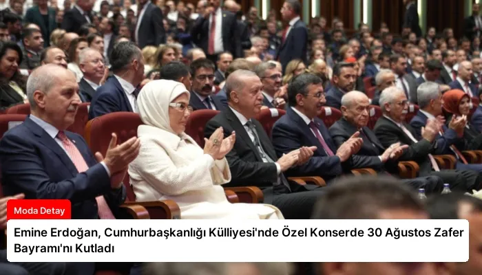 Emine Erdoğan, Cumhurbaşkanlığı Külliyesi’nde Özel Konserde 30 Ağustos Zafer Bayramı’nı Kutladı