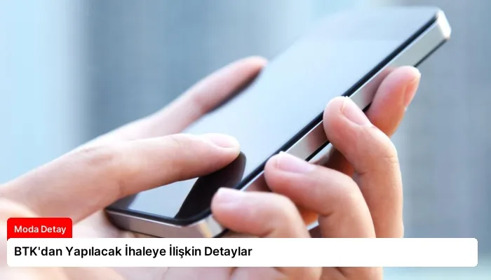BTK’dan Yapılacak İhaleye İlişkin Detaylar