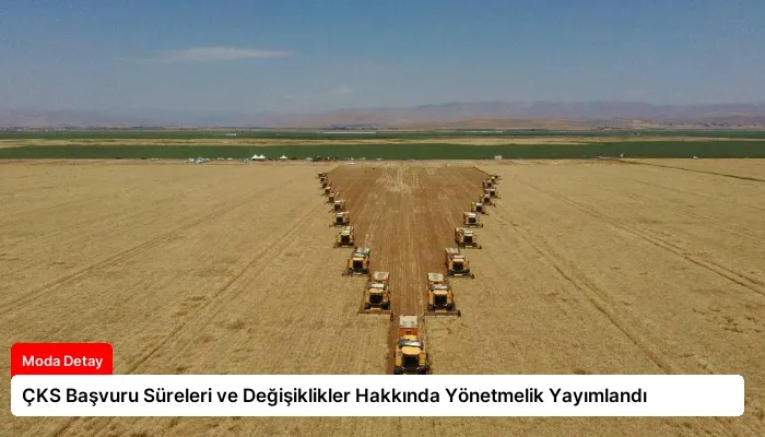 ÇKS Başvuru Süreleri ve Değişiklikler Hakkında Yönetmelik Yayımlandı