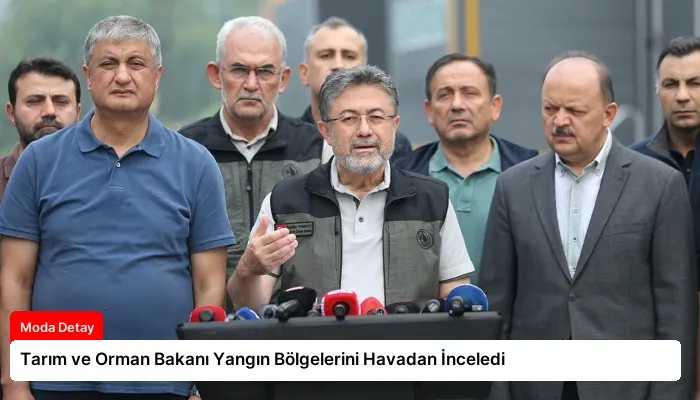 Tarım ve Orman Bakanı Yangın Bölgelerini Havadan İnceledi