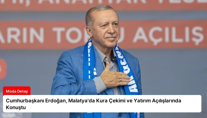 Cumhurbaşkanı Erdoğan, Malatya’da Kura Çekimi ve Yatırım Açılışlarında Konuştu
