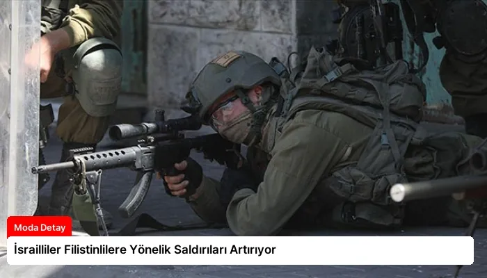İsrailliler Filistinlilere Yönelik Saldırıları Artırıyor