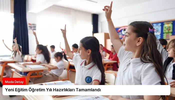 Yeni Eğitim Öğretim Yılı Hazırlıkları Tamamlandı