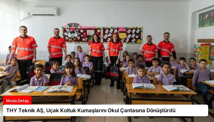 THY Teknik AŞ, Uçak Koltuk Kumaşlarını Okul Çantasına Dönüştürdü