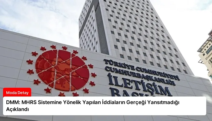 DMM: MHRS Sistemine Yönelik Yapılan İddiaların Gerçeği Yansıtmadığı Açıklandı