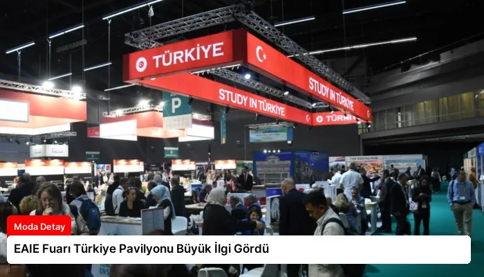 EAIE Fuarı Türkiye Pavilyonu Büyük İlgi Gördü