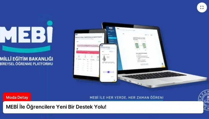 MEBİ İle Öğrencilere Yeni Bir Destek Yolu!
