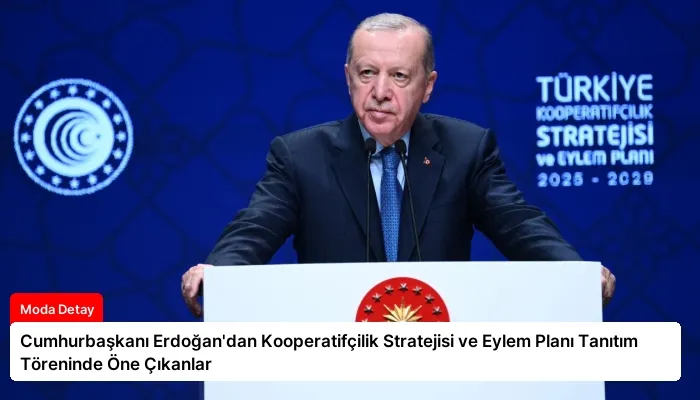 Cumhurbaşkanı Erdoğan’dan Kooperatifçilik Stratejisi ve Eylem Planı Tanıtım Töreninde Öne Çıkanlar