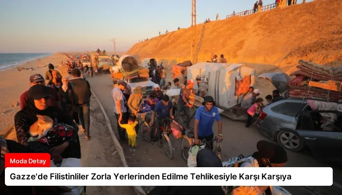 Gazze’de Filistinliler Zorla Yerlerinden Edilme Tehlikesiyle Karşı Karşıya