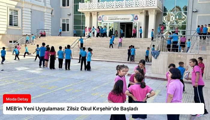 MEB’in Yeni Uygulaması: Zilsiz Okul Kırşehir’de Başladı