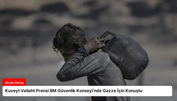 Kuveyt Veliaht Prensi BM Güvenlik Konseyi’nde Gazze İçin Konuştu