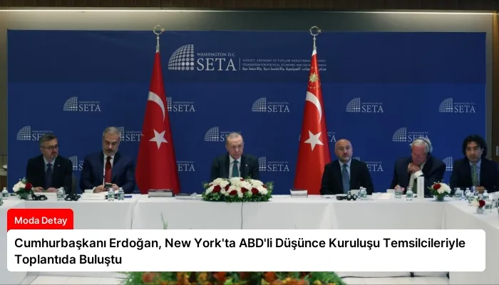Cumhurbaşkanı Erdoğan, New York’ta ABD’li Düşünce Kuruluşu Temsilcileriyle Toplantıda Buluştu