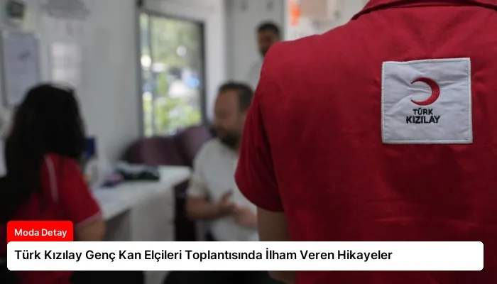 Türk Kızılay Genç Kan Elçileri Toplantısında İlham Veren Hikayeler