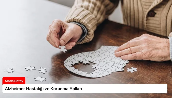 Alzheimer Hastalığı ve Korunma Yolları