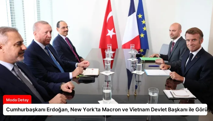 Cumhurbaşkanı Erdoğan, New York’ta Macron ve Vietnam Devlet Başkanı ile Görüştü