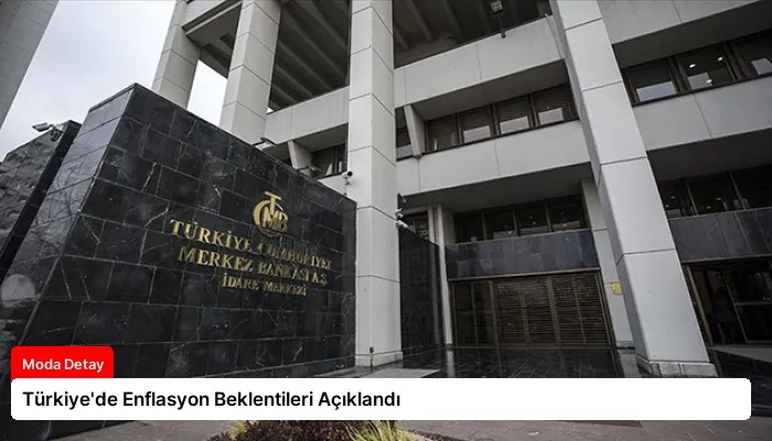 Türkiye’de Enflasyon Beklentileri Açıklandı