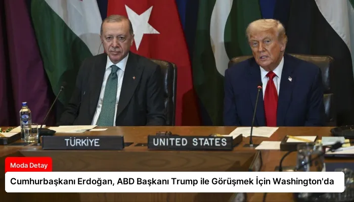 Cumhurbaşkanı Erdoğan, ABD Başkanı Trump ile Görüşmek İçin Washington’da