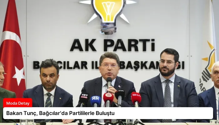 Bakan Tunç, Bağcılar’da Partililerle Buluştu