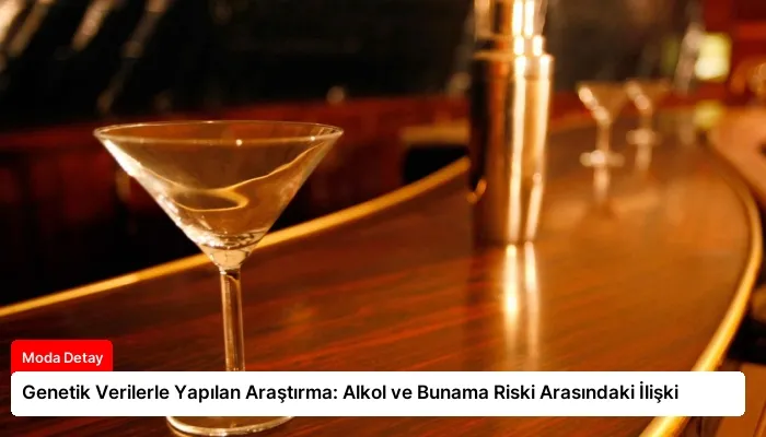 Genetik Verilerle Yapılan Araştırma: Alkol ve Bunama Riski Arasındaki İlişki