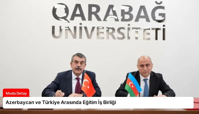 Azerbaycan ve Türkiye Arasında Eğitim İş Birliği