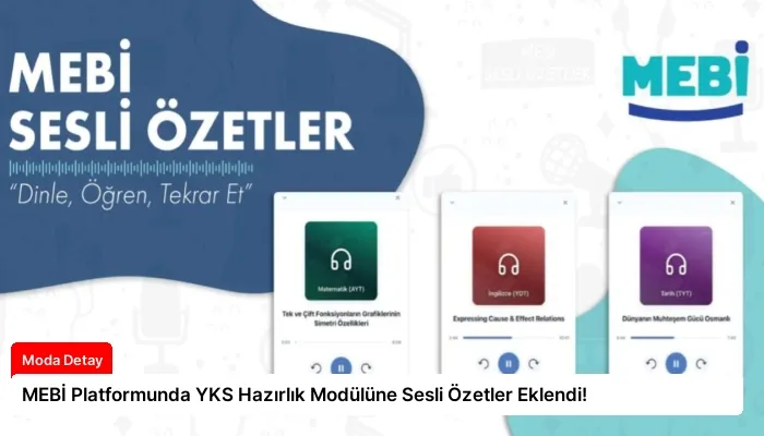 MEBİ Platformunda YKS Hazırlık Modülüne Sesli Özetler Eklendi!