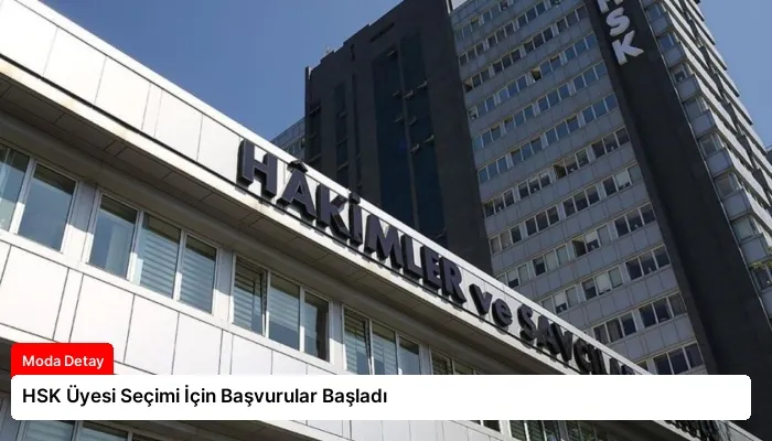 HSK Üyesi Seçimi İçin Başvurular Başladı