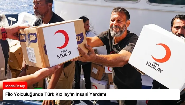 Filo Yolculuğunda Türk Kızılay’ın İnsani Yardımı