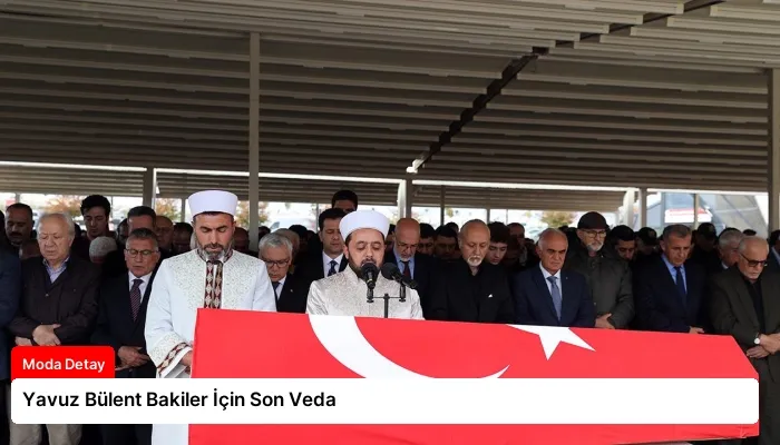 Yavuz Bülent Bakiler İçin Son Veda