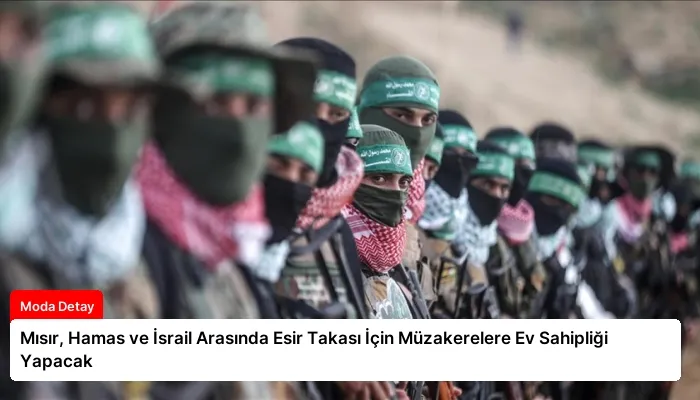 Mısır, Hamas ve İsrail Arasında Esir Takası İçin Müzakerelere Ev Sahipliği Yapacak