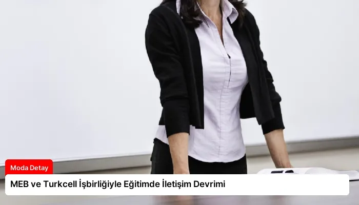 MEB ve Turkcell İşbirliğiyle Eğitimde İletişim Devrimi