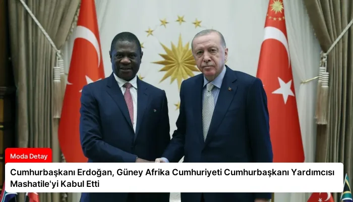 Cumhurbaşkanı Erdoğan, Güney Afrika Cumhuriyeti Cumhurbaşkanı Yardımcısı Mashatile’yi Kabul Etti