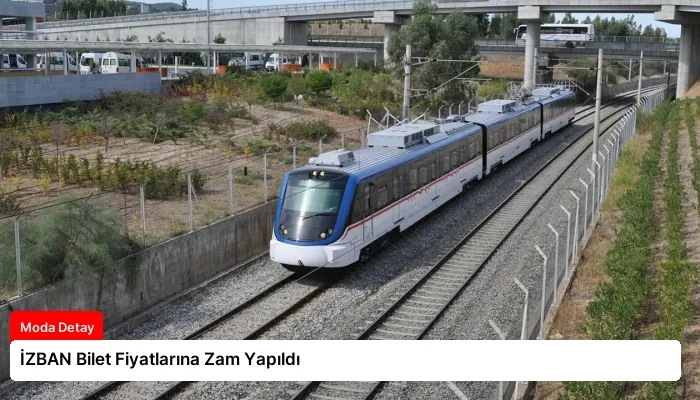 İZBAN Bilet Fiyatlarına Zam Yapıldı