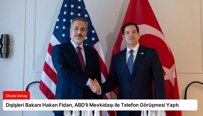 Dışişleri Bakanı Hakan Fidan, ABD’li Mevkidaşı ile Telefon Görüşmesi Yaptı