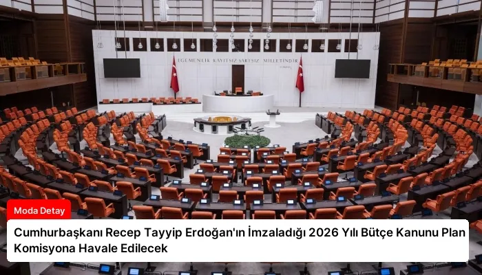 Cumhurbaşkanı Recep Tayyip Erdoğan’ın İmzaladığı 2026 Yılı Bütçe Kanunu Plan Komisyona Havale Edilecek