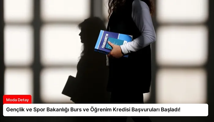 Gençlik ve Spor Bakanlığı Burs ve Öğrenim Kredisi Başvuruları Başladı!
