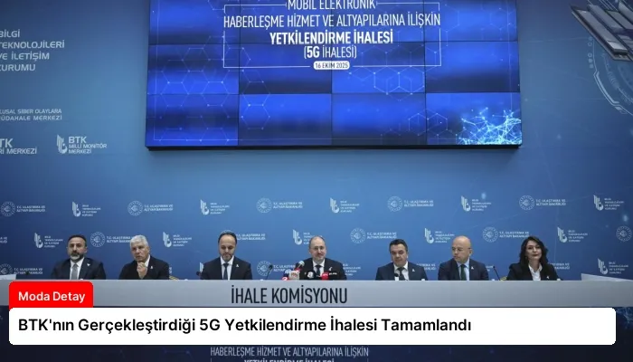 BTK’nın Gerçekleştirdiği 5G Yetkilendirme İhalesi Tamamlandı