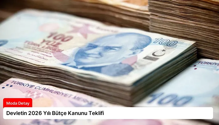 Devletin 2026 Yılı Bütçe Kanunu Teklifi
